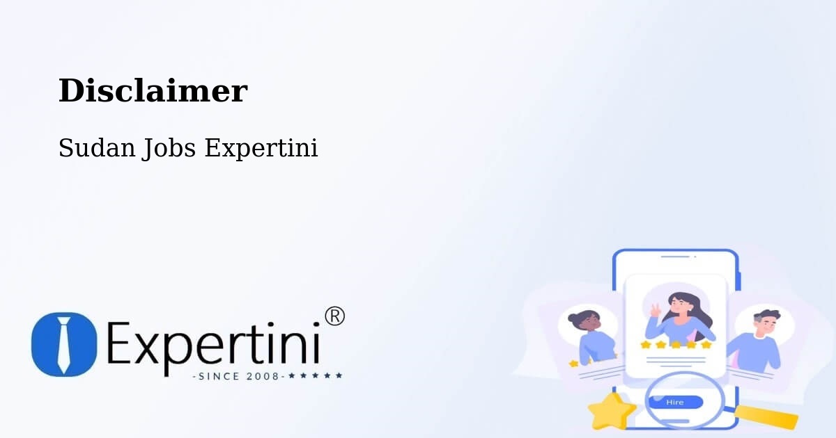 Disclaimer – Kināna - Sudan Jobs Expertini
